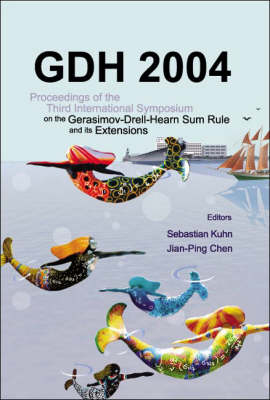 Gdh 2004 - Proceedings Of The Third International Symposium On The Gerasimov-drell-hearn Sum Rule And Its Extensions - Sebastian Kuhn; Jian-Ping Chen