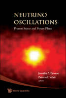 Neutrino Oscillations: Present Status And Future Plans - Jennifer A Thomas; Patricia L Vahle
