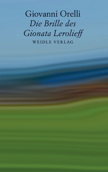 Die Brille des Gionata Lerolieff - Giovanni Orelli