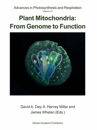 Plant Mitochondria: From Genome to Function - David Day; A. Harvey Millar; James Whelan