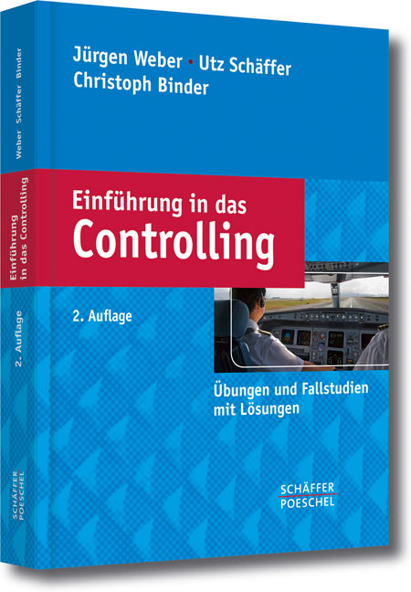 Einführung in das Controlling - Jürgen Weber, Utz Schäffer, Christoph Binder