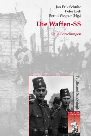 Die Waffen-SS - Jan Erik Schulte; Bernd Wegner; Peter Lieb