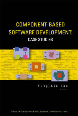 Component-based Software Development: Case Studies - Kung-Kiu Lau