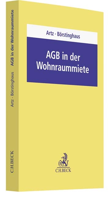 AGB in der Wohnraummiete - Markus Artz, Ulf Börstinghaus, Cathrin Börstinghaus