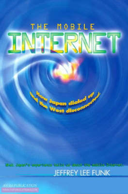 The Mobile Internet - Jeffrey L. Funk
