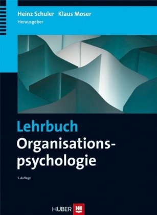 Lehrbuch Organisationspsychologie - 