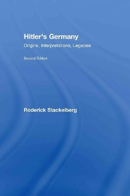 Hitler's Germany - Roderick Stackelberg