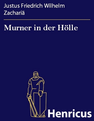 Murner in der Hölle - Justus Friedrich Wilhelm Zachariä