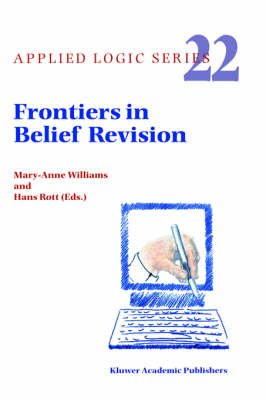 Frontiers in Belief Revision - Hans Rott; M. Williams