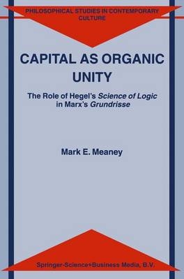 Capital as Organic Unity - M.E. Meaney