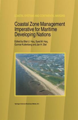 Coastal Zone Management Imperative for Maritime Developing Nations - B.U. Haq; Gunnar Kullenberg; Jan H. Stel