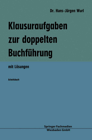 Klausuraufgaben zur doppelten Buchführung - Hans-Jürgen Wurl