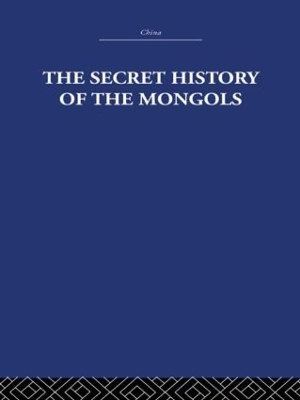 The Secret History of the Mongols - Arthur Waley