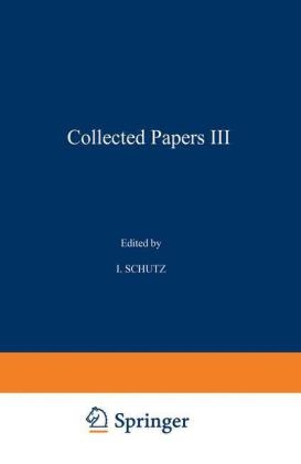 Collected Papers III - I. Schutz
