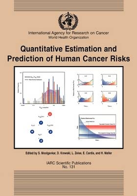 Quantitive Estimation and Prediction of Human Risks for Cancer - 
