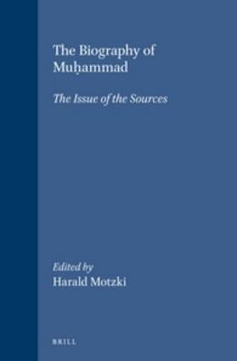 The Biography of Muh ammad - Harald Motzki