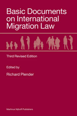Basic Documents on International Migration Law - Richard Plender