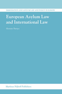 European Asylum Law and International Law - Hemme Battjes