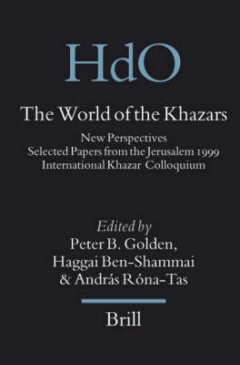 The World of the Khazars - Peter Golden; Haggai Ben-Shammai; András Roná-Tas