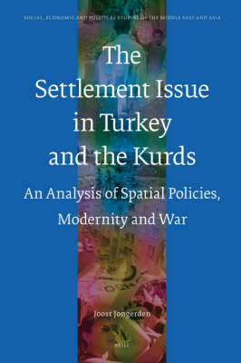 The Settlement Issue in Turkey and the Kurds - Joost Jongerden