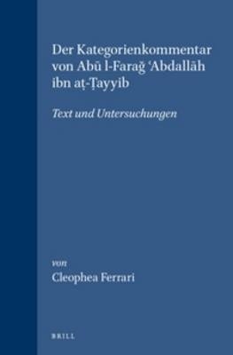 Der Kategorienkommentar von Abu l-Farag 'Abdallah ibn at-Tayyib - Cleophea Ferrari