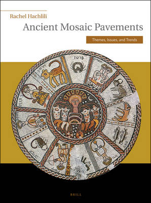Ancient Mosaic Pavements - Rachel Hachlili
