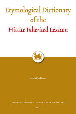 Etymological Dictionary of the Hittite Inherited Lexicon - Alwin Kloekhorst