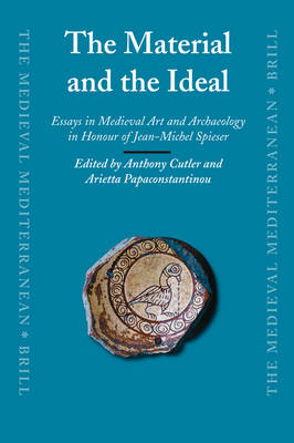 The Material and the Ideal - Anthony Cutler; Arietta Papaconstantinou