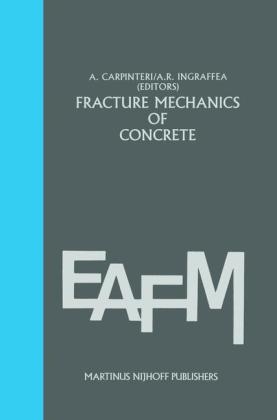 Fracture mechanics of concrete: Material characterization and testing - Alberto Carpinteri; Anthony R. Ingraffea