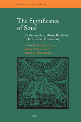 The Significance of Sinai - George Brooke; Hindy Najman; Loren Stuckenbruck