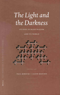 The Light and the Darkness - Paul Mirecki; Jason BeDuhn