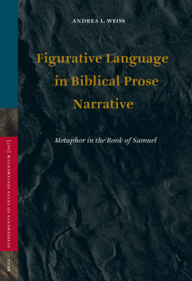 Figurative Language in Biblical Prose Narrative - Andrea Weiss