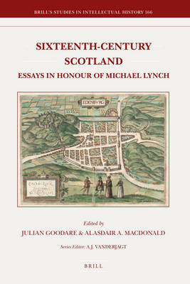Sixteenth-Century Scotland - Julian Goodare; Alasdair A. MacDonald
