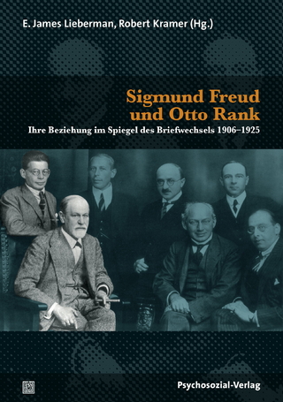 Sigmund Freud und Otto Rank - E. James Lieberman; Robert Kramer