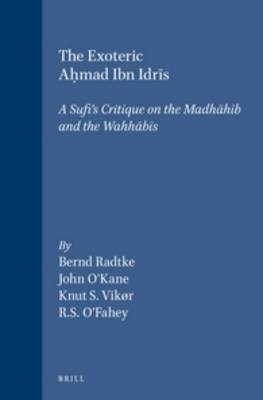 The Exoteric Ah mad Ibn Idris - Knut Vikor; Bernard O'Kane; R.S. O'Fahey; Bernd Radtke