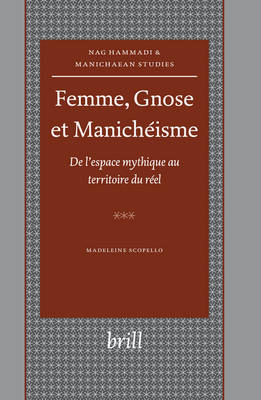 Femme, Gnose et Manichéisme - Madeleine Scopello