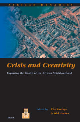 Crisis and Creativity - Dick Foeken; Piet Konings