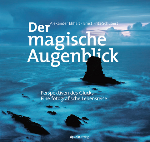Der magische Augenblick - Alexander Ehhalt, Ernst Fritz-Schubert