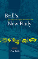 Brill's New Pauly, Classical Tradition, Volume IV (Oly-Rul) - Manfred Landfester