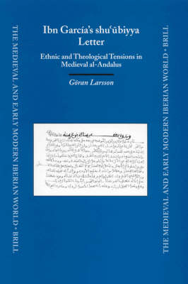 Ibn Garcia's shu'ubiyya Letter - Goeran Larsson