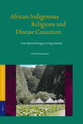 African Indigenous Religions and Disease Causation - David Westerlund