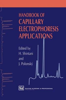 Handbook of Capillary Electrophoresis Applications - H. Shintani; J. Polonski