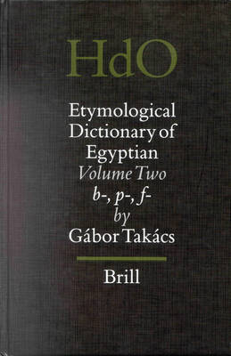Etymological Dictionary of Egyptian, Volume 2 - Gabor Takacs