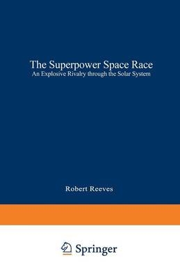 Superpower Space Race - Robert Reeves