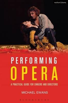 Performing Opera - Ewans Michael Ewans