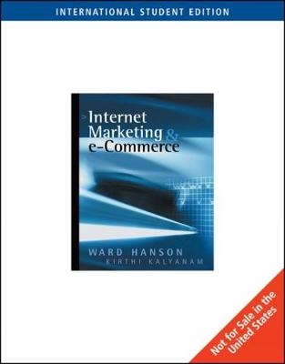 Internet Marketing and e-Commerce, International Edition - Ward Hanson, Kirthi Kalyanam