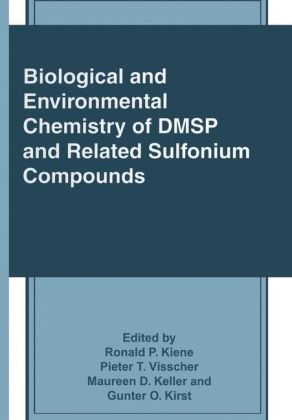 Biological and Environmental Chemistry of DMSP and Related Sulfonium Compounds - M.D. Keller; R.P. Kiene; G.O. Kirst; P.T. Visscher