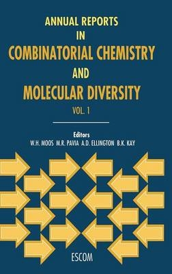 Annual Reports in Combinatorial Chemistry and Molecular Diversity - Andrew D. Ellington; B.K. Kay; W.H. Moos; M.R. Pavia