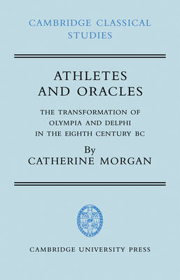 Athletes and Oracles - Catherine Morgan