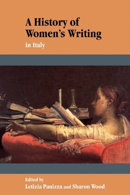A History of Women's Writing in Italy - Letizia Panizza; Sharon Wood